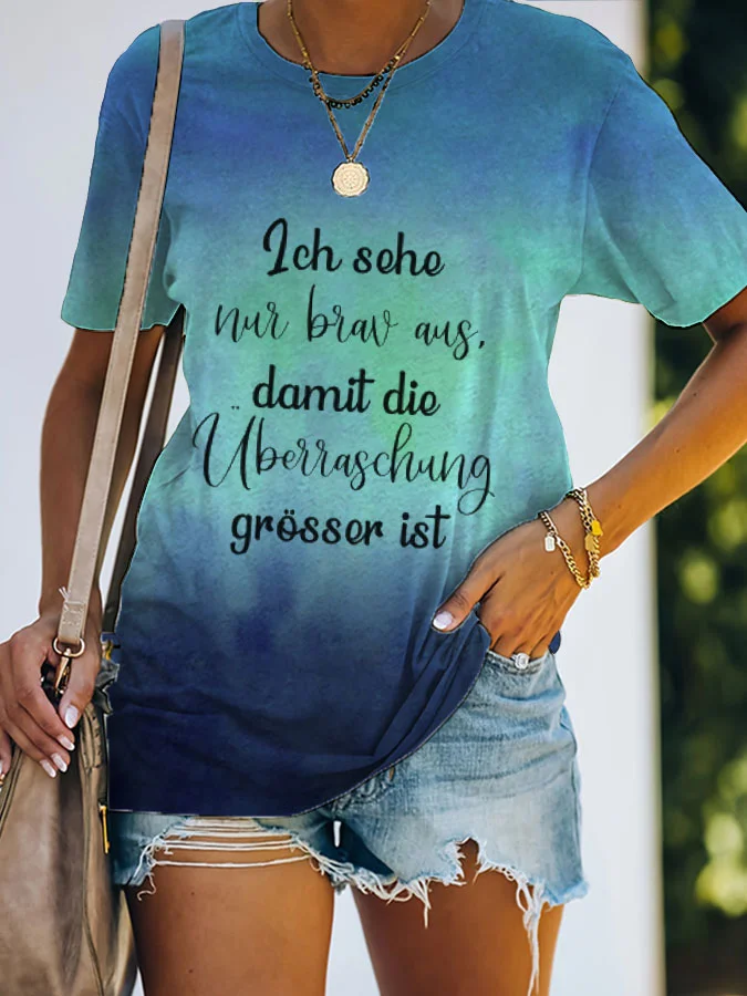 Lässiges „Ich-Sehe-Nur-So-Brav-Aus“-T-Shirt mit Batik-Aufdruck für Damen