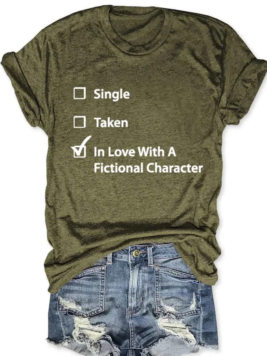 Single Taken In Love T-Shirt