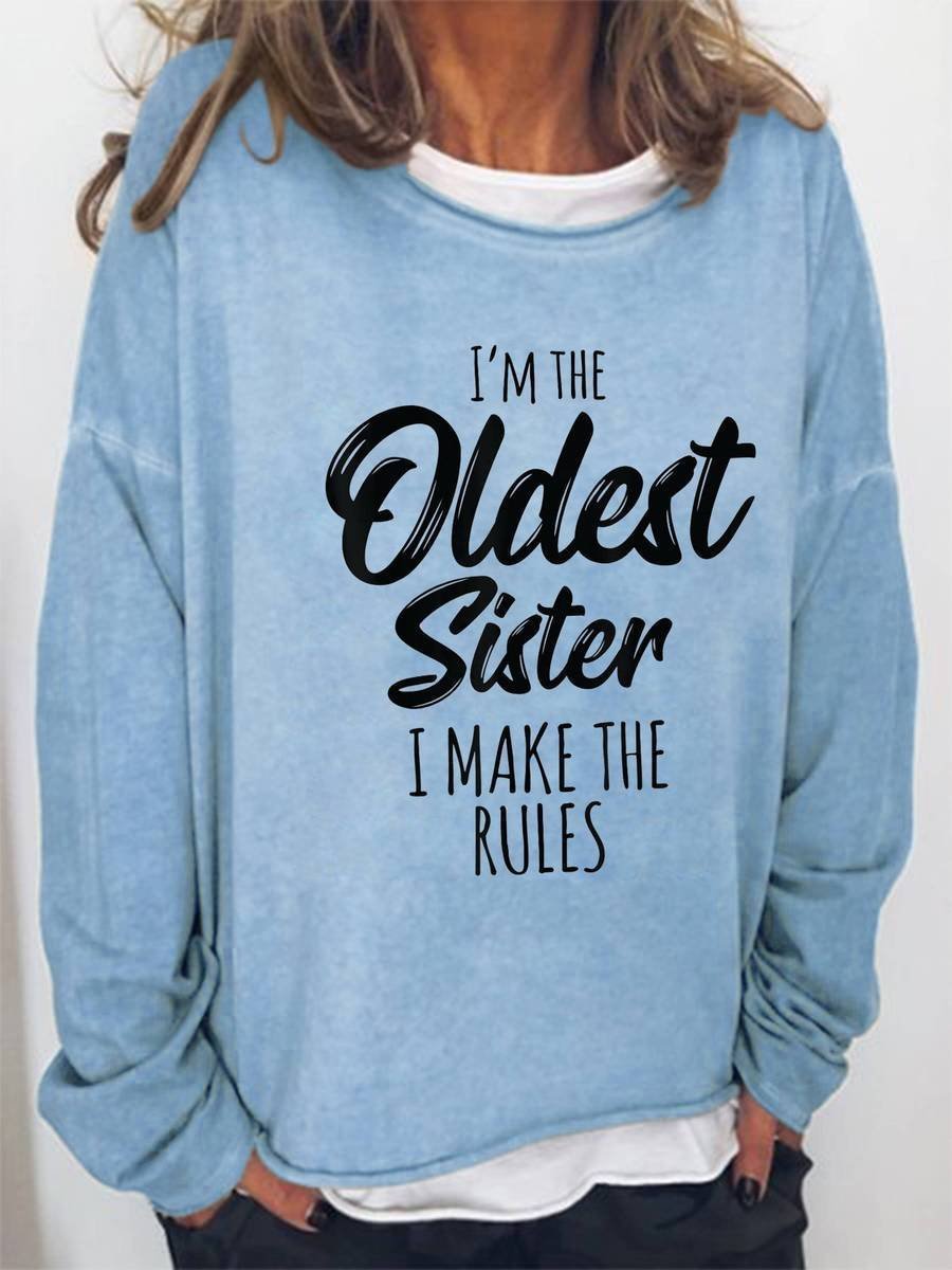 Women's I'm The Oldest Sister I Make The Rules Long Sleeve Top