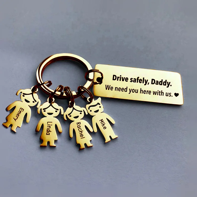 To My Dad 4 Kid Charms Keychain "Drive Safely, Daddy"