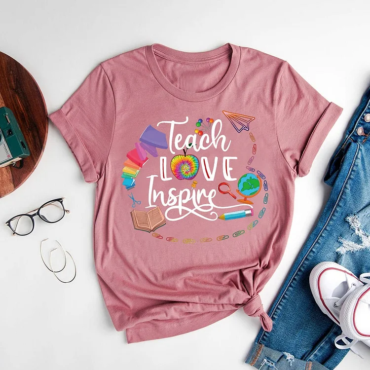 Teach love inspire T-shirt Tee-06683