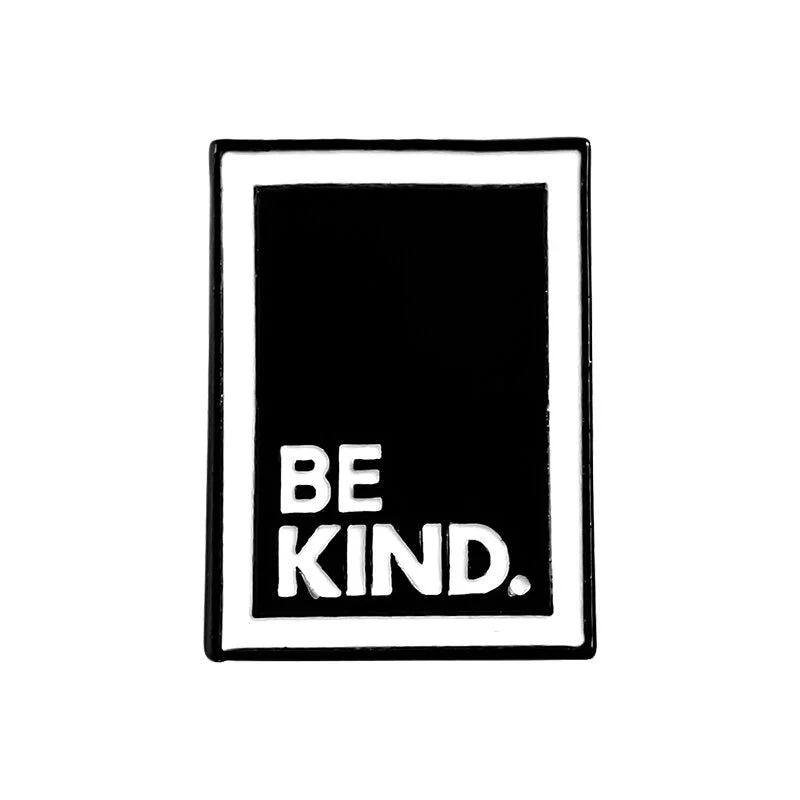 Be Kind and Be A Nice Human - Enamel Black and White Square Brooch Pins