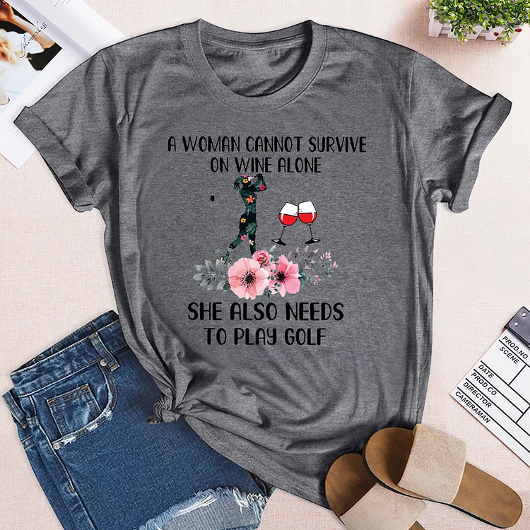 Golf_a woman cannot survive on wine alone   T-shirt Tee -03376-Annaletters
