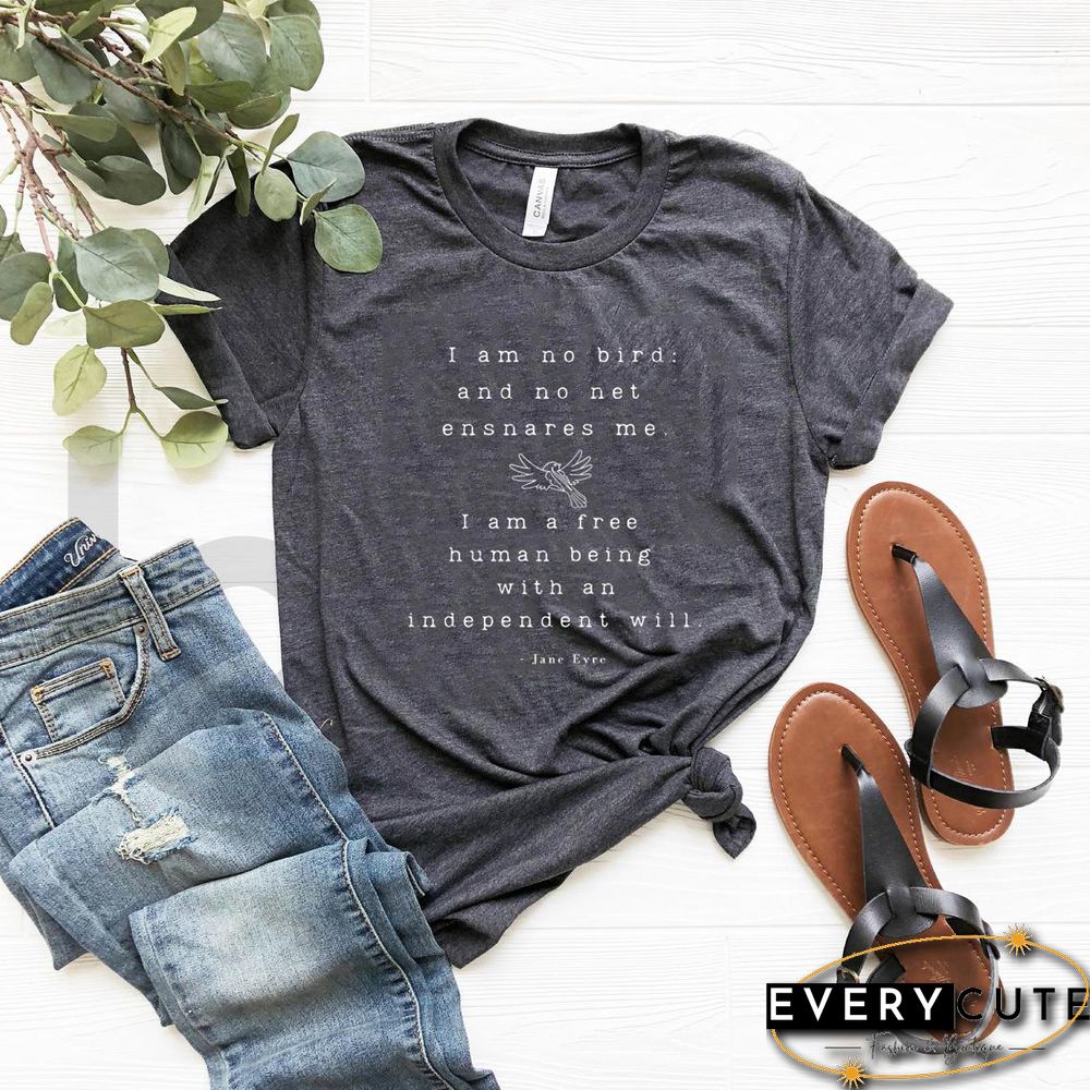 Jane Eyre T-Shirt Literary Quote Book Lover Shirt Feminist T-shirt Graphic Shirts Short