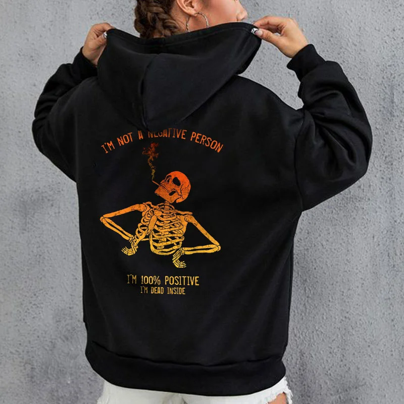 I'M NOT A NEGATIVE PERSON Skull Graphic  Black Print Hoodie