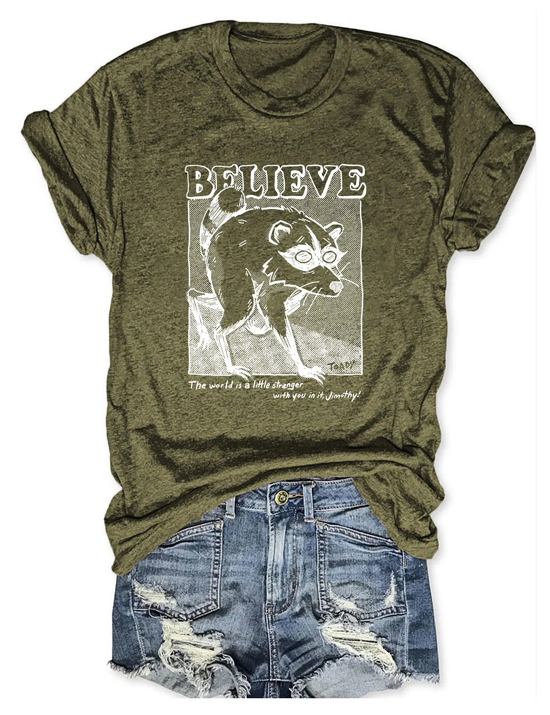 Believe Raccoon T-shirt