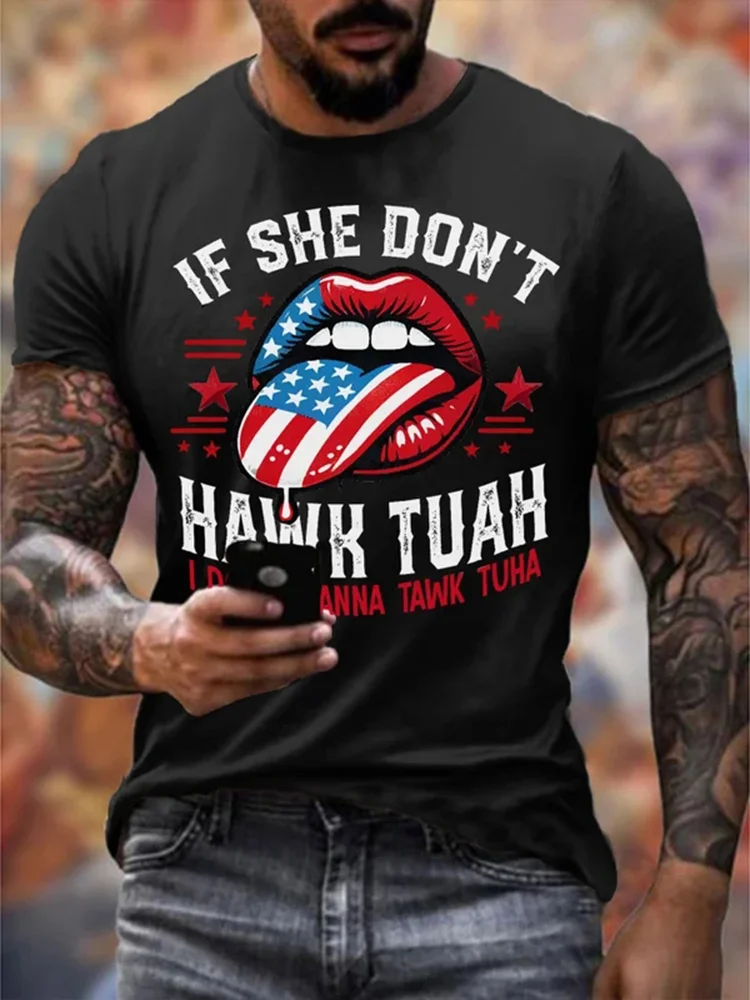 Men's If She Dont Hawk Tuah I Don't Wanna Talk Tuha Casual T-shirt