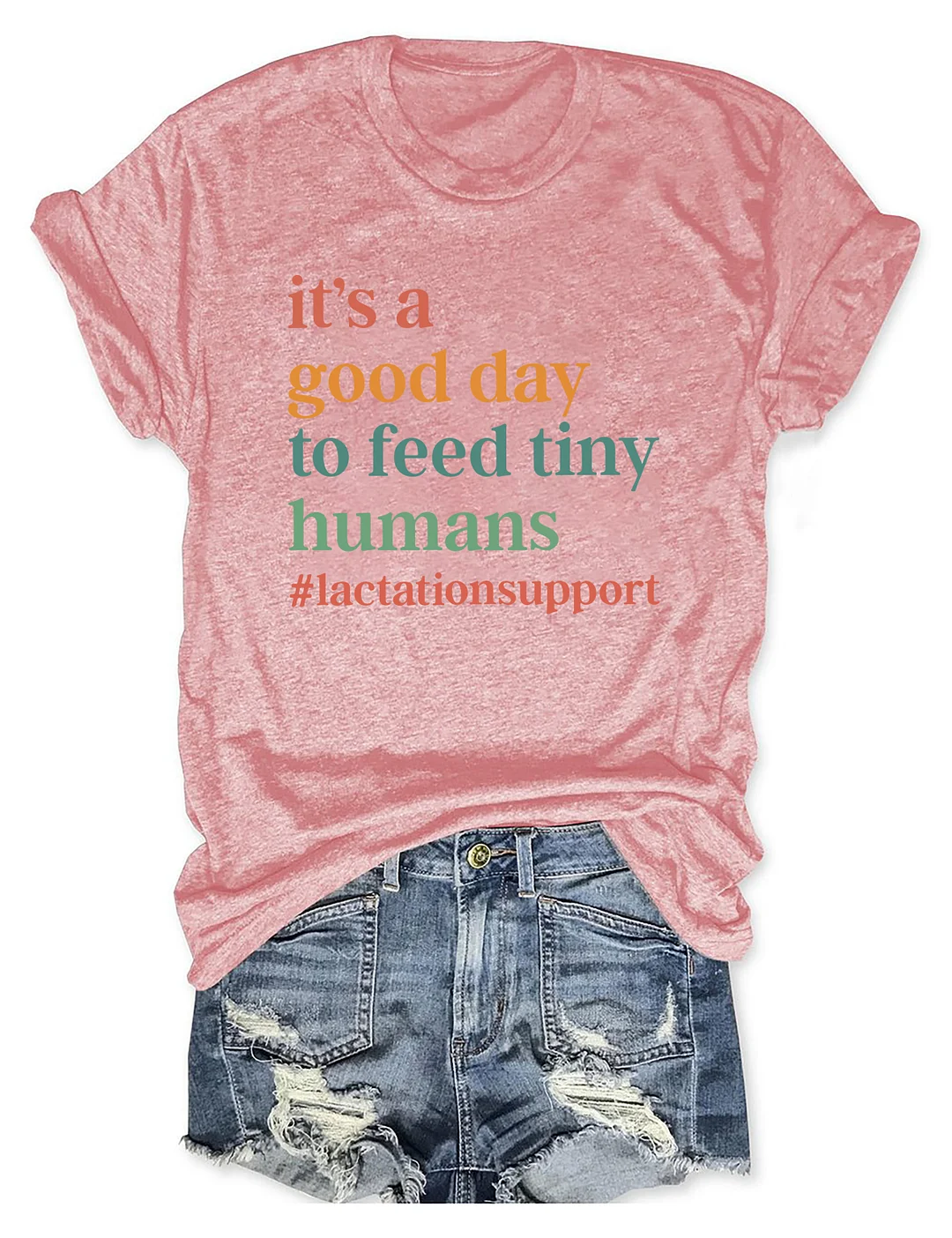 It&rsquo;s A Good Day To Feed Tiny Humans T-Shirt