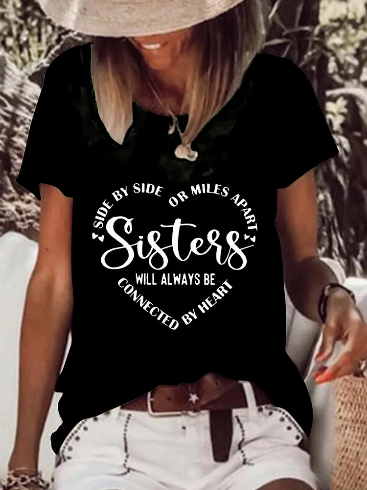 Side by side or miles apart sisters will always be connected by heart Raw Hem Tee-0025971