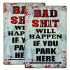 2pcs - Warning Bad Shit Will Happen If You Park Here - Vintage Metal Signs(12*16Inch)