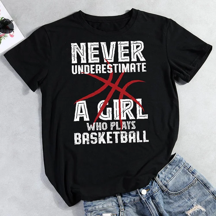 never underestimate a girl who love basketball Round Neck T-shirt-Annaletters