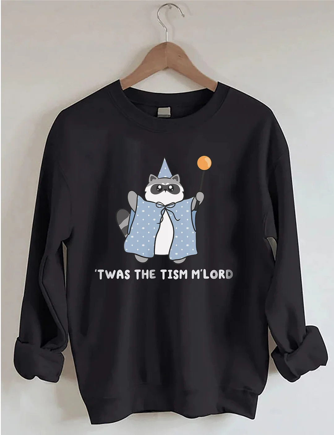 'Twas The Tism M'lord Raccoon Sweatshirt
