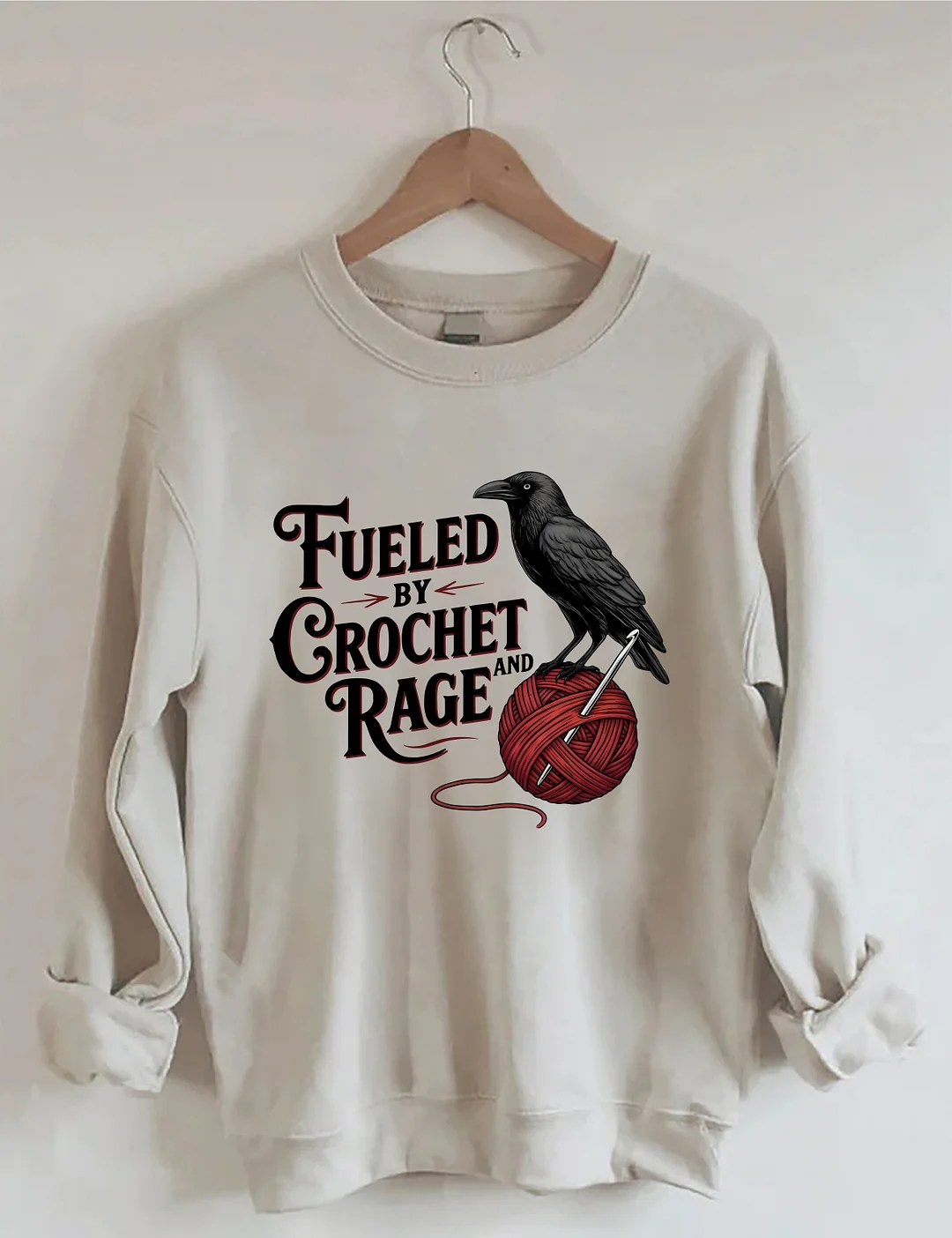 Fueled By Crochet And Rage Sweatshirt