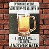 I Believe I'll Have Another Beer - Metal Tin Signs(8*12Inch/12*16Inch) - Bar