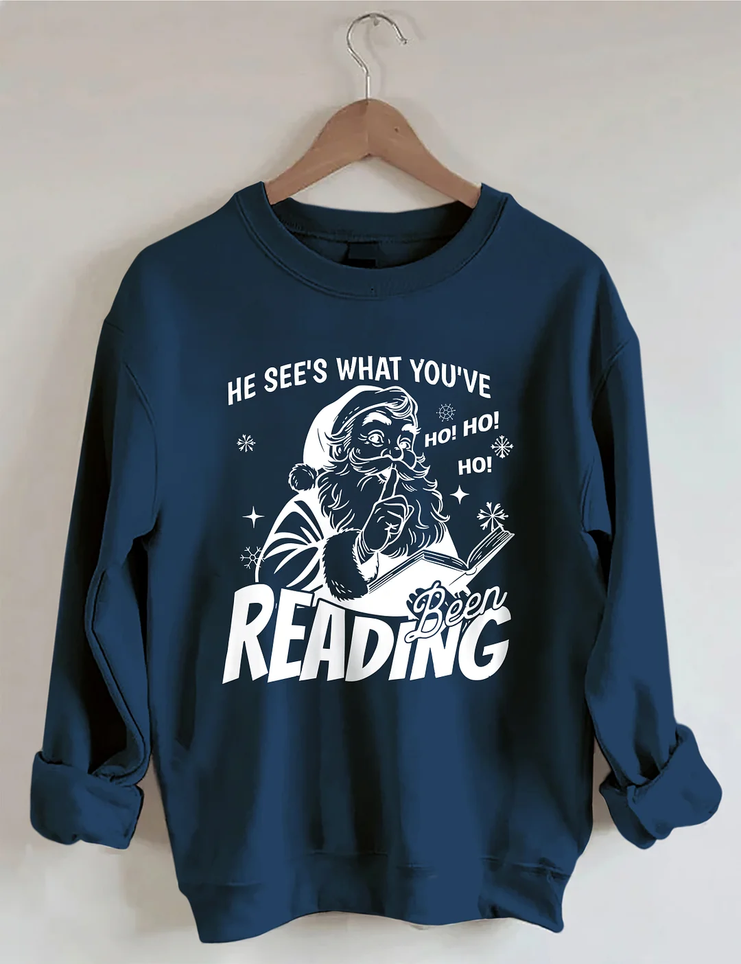 He Sees What You've Been Reading Sweatshirt
