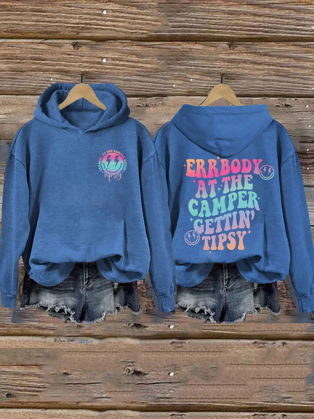 Errbody At The Camper Gettin' Tipsy Hoodie
