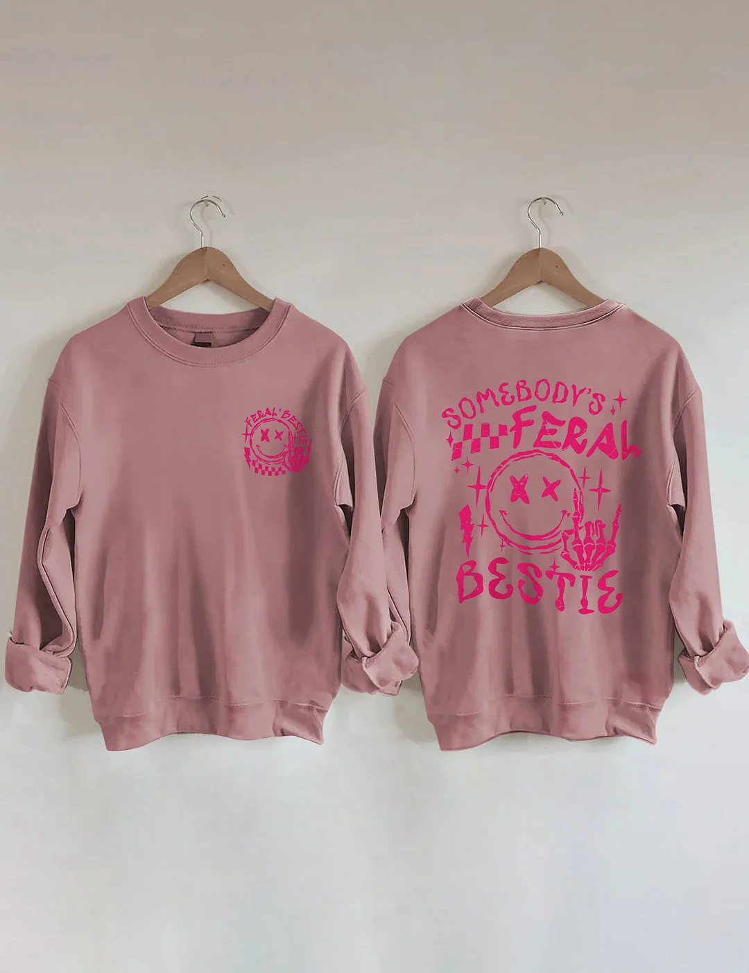 Somebody's Feral Bestie Sweatshirt