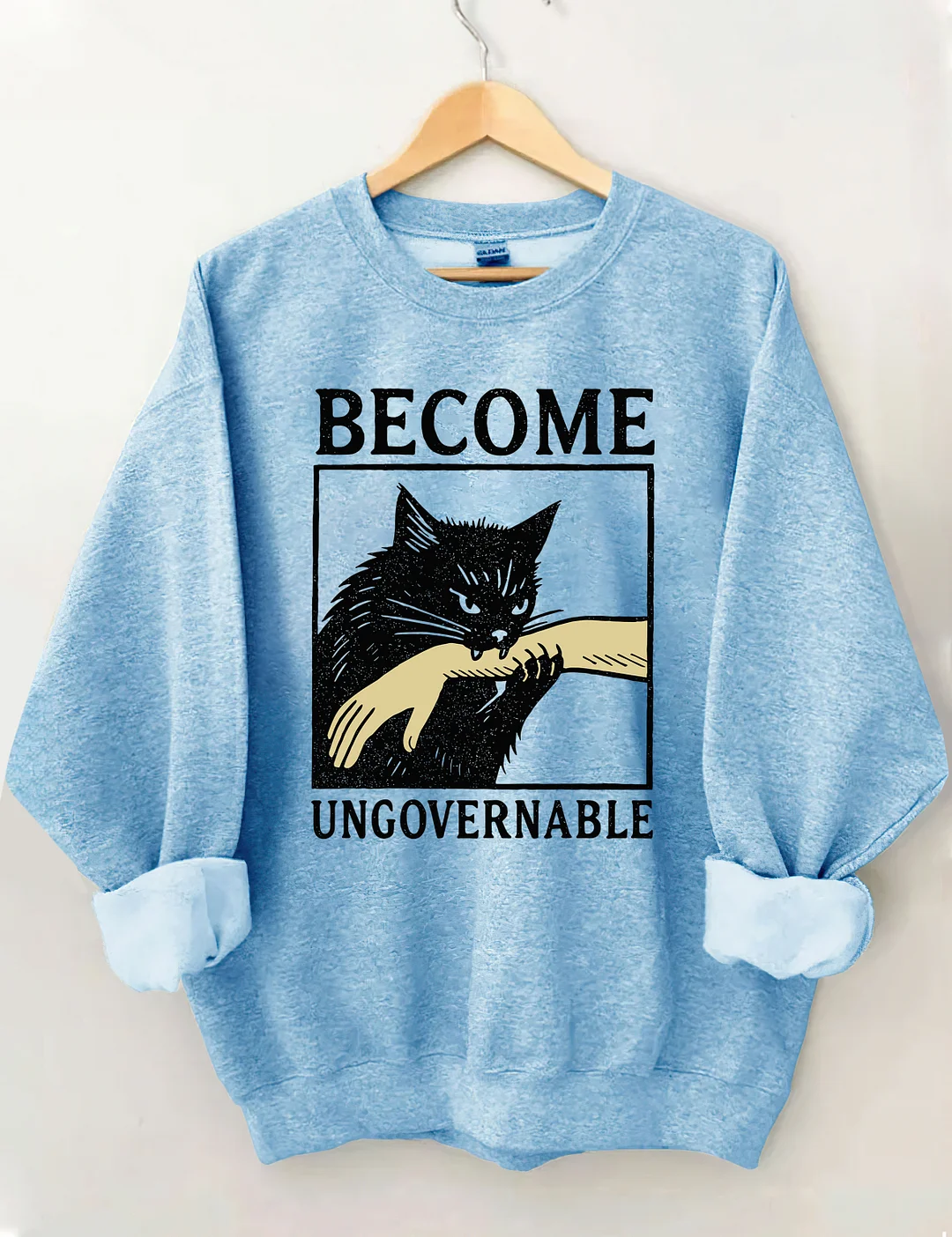 Become Ungovernable Sweatshirt