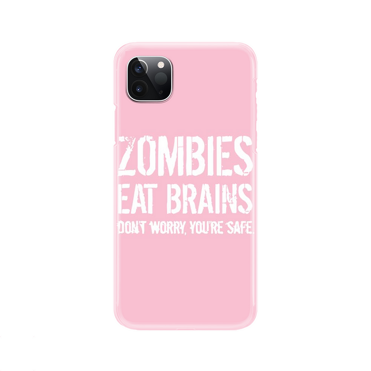 Zombies Eat Brains So You Are Safe, Zombie iPhone Case