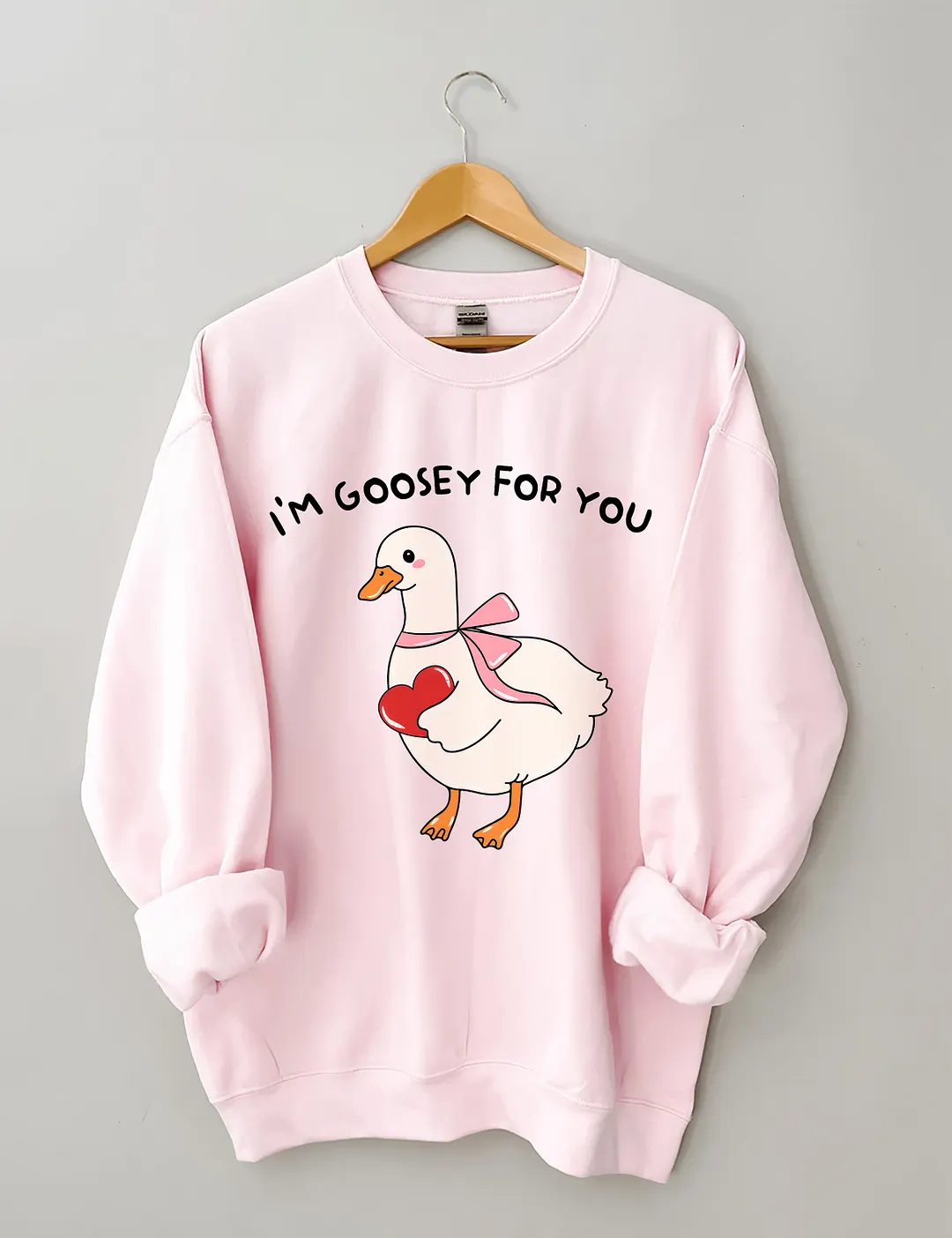 I'm Goosey For You Sweatshirt