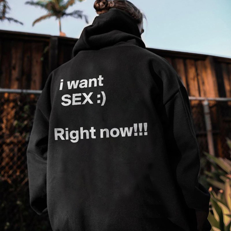 I Want Sex Hoodie