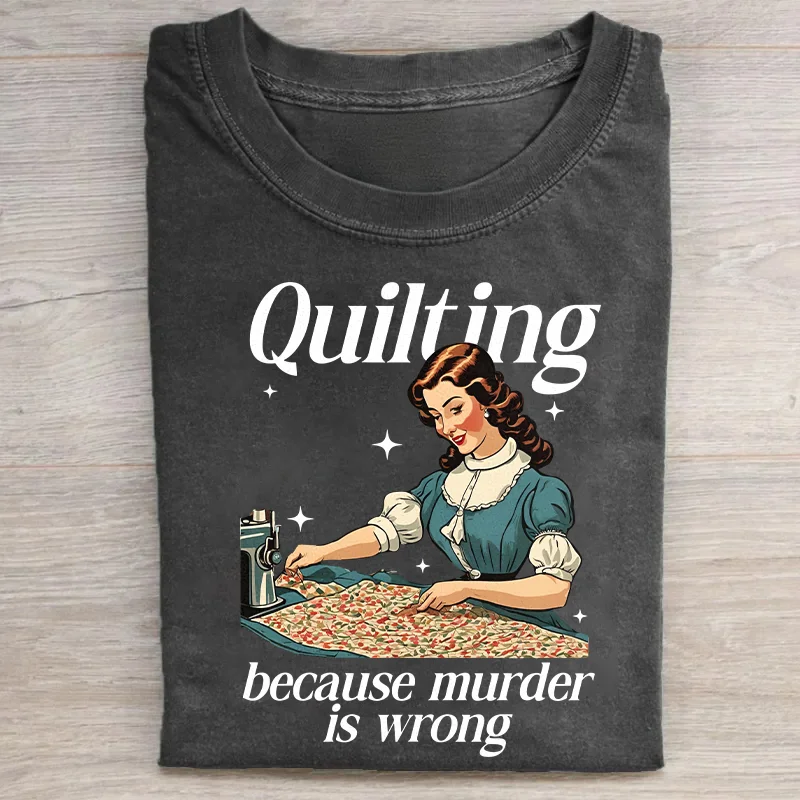 Funny Quilting T-shirt