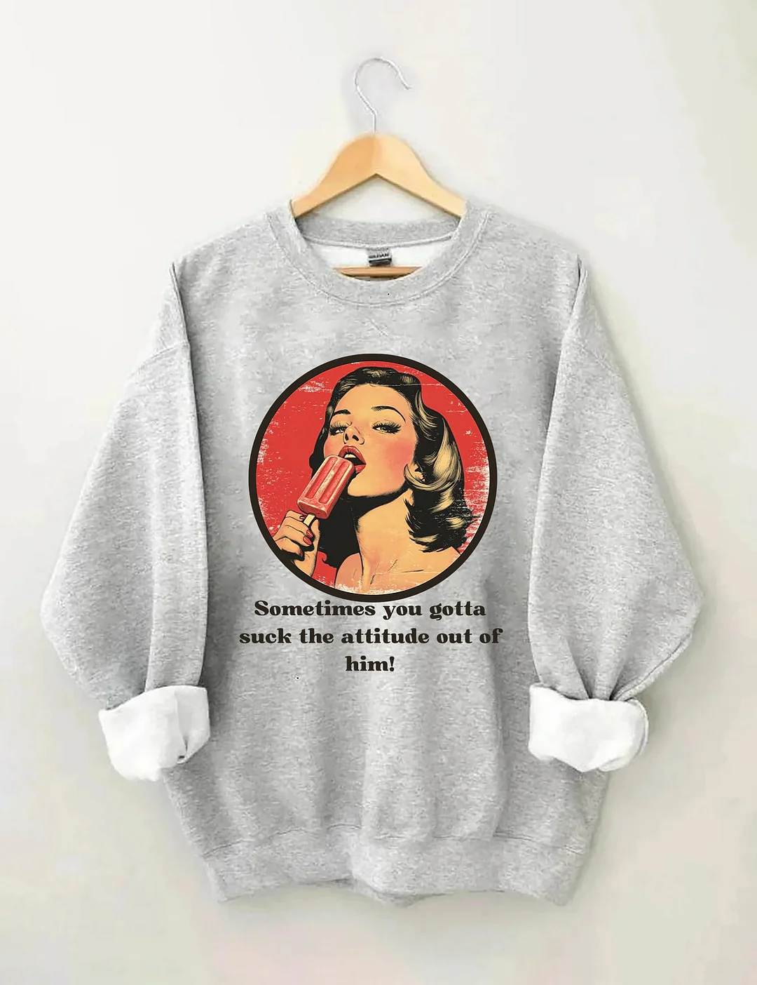Suck The Attitude Sweatshirt