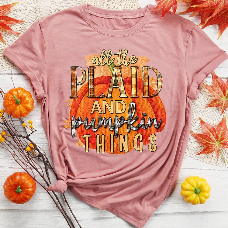 All The Plaid And Pumpkin Things T-shirt Tee -08484