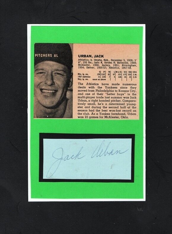 1958 JACK URBAN-KANSAS CITY A'S 4X6 AUTOGRAPHED CUT W/Photo Poster painting-(d.2006)