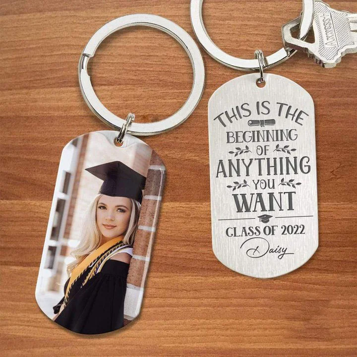 ‘This Is The Beginning Of Anything You Want’ Graduation Metal Keychain Class 2022 Graduation gift for Son, Daughter, Friends, Classmates Congrats Graduate