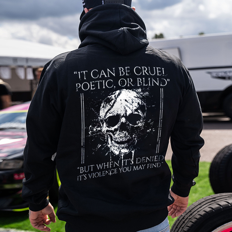 It Can Be Cruel Poetic, Or Blind Printed Men's Hoodie - Livereid