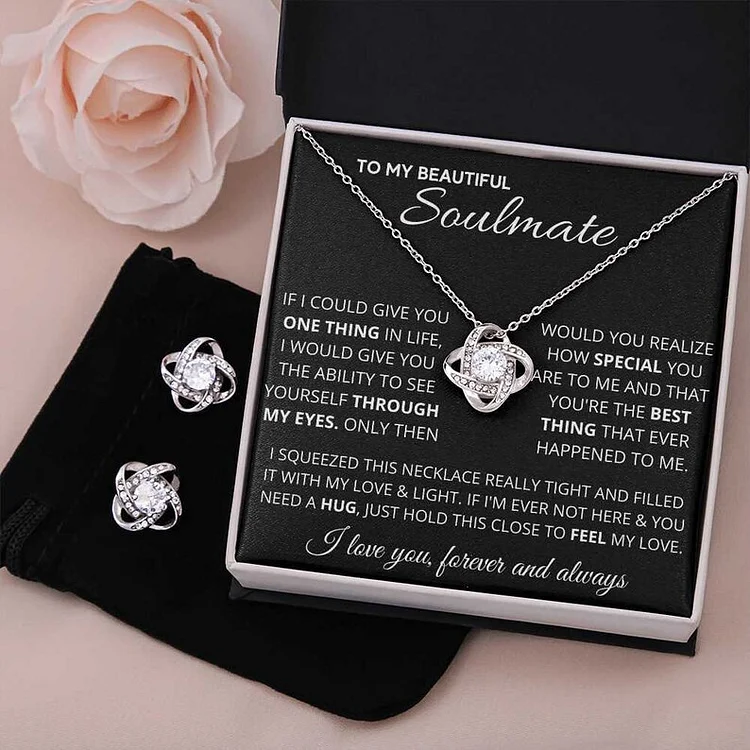 To My Soulmate- S925 Love Knot Necklace "Just Hols This Close to Feel My Love" Gift For Her