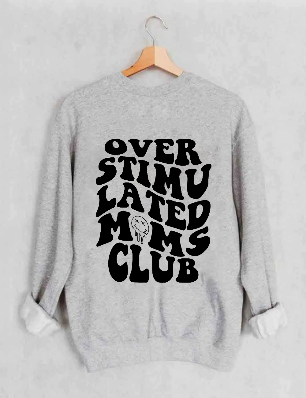 Overstimulated Moms Club Sweatshirt