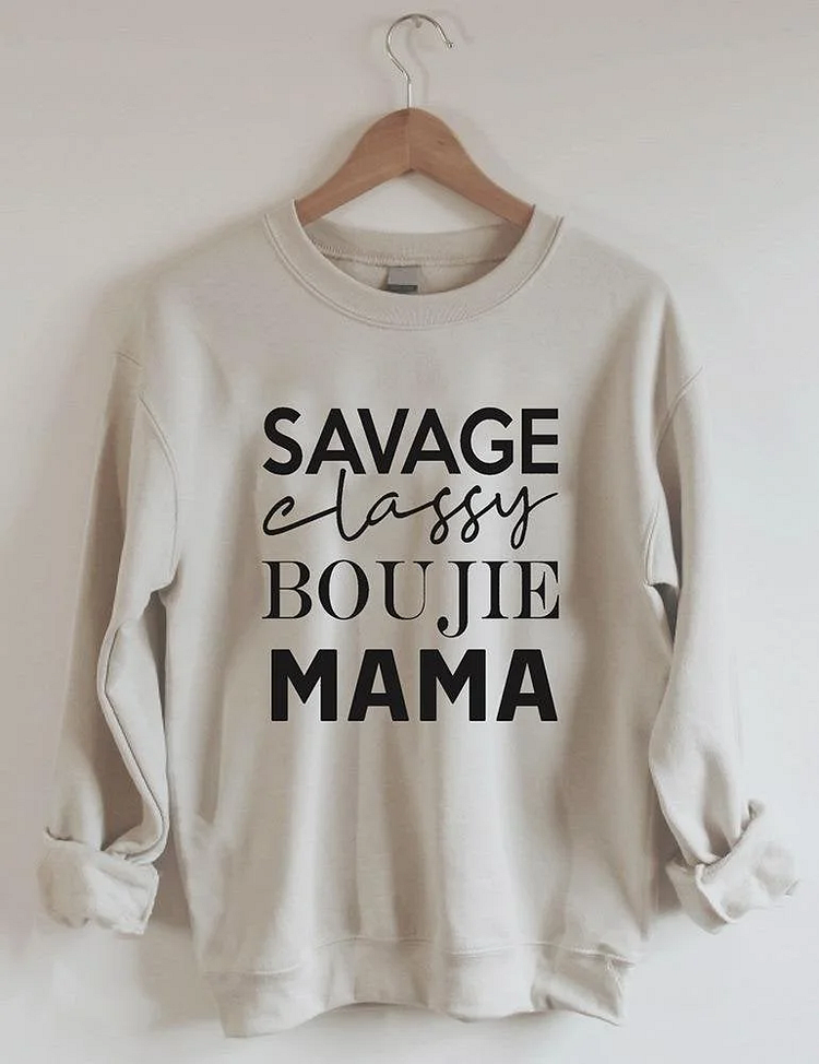 VChics Savage Classy Bougie Mama Sweatshirt