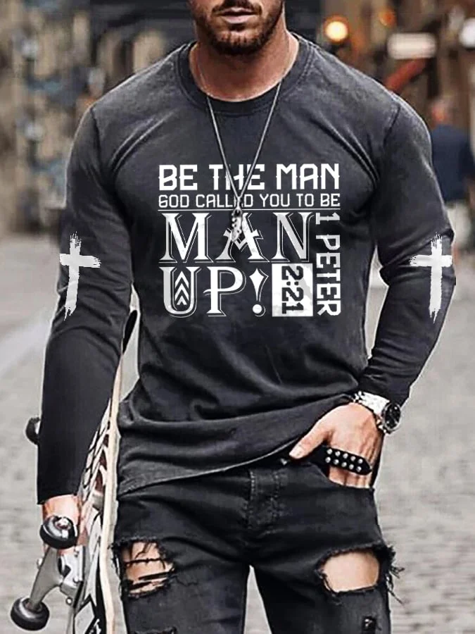 Men's BE THE MAN GOD CALLED YOU TO BE Print Tee Shirt socialshop