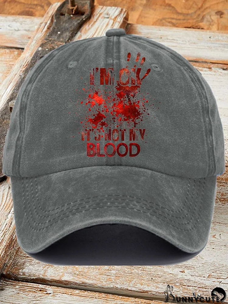 I'M Ok It'S Not My Blood Halloween Women's Printed Baseball Cap