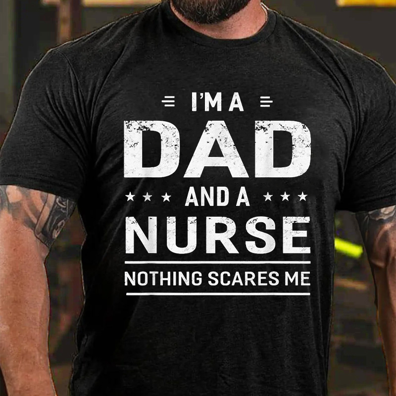 I’m A Dad And Nurse T-Shirt ctolen