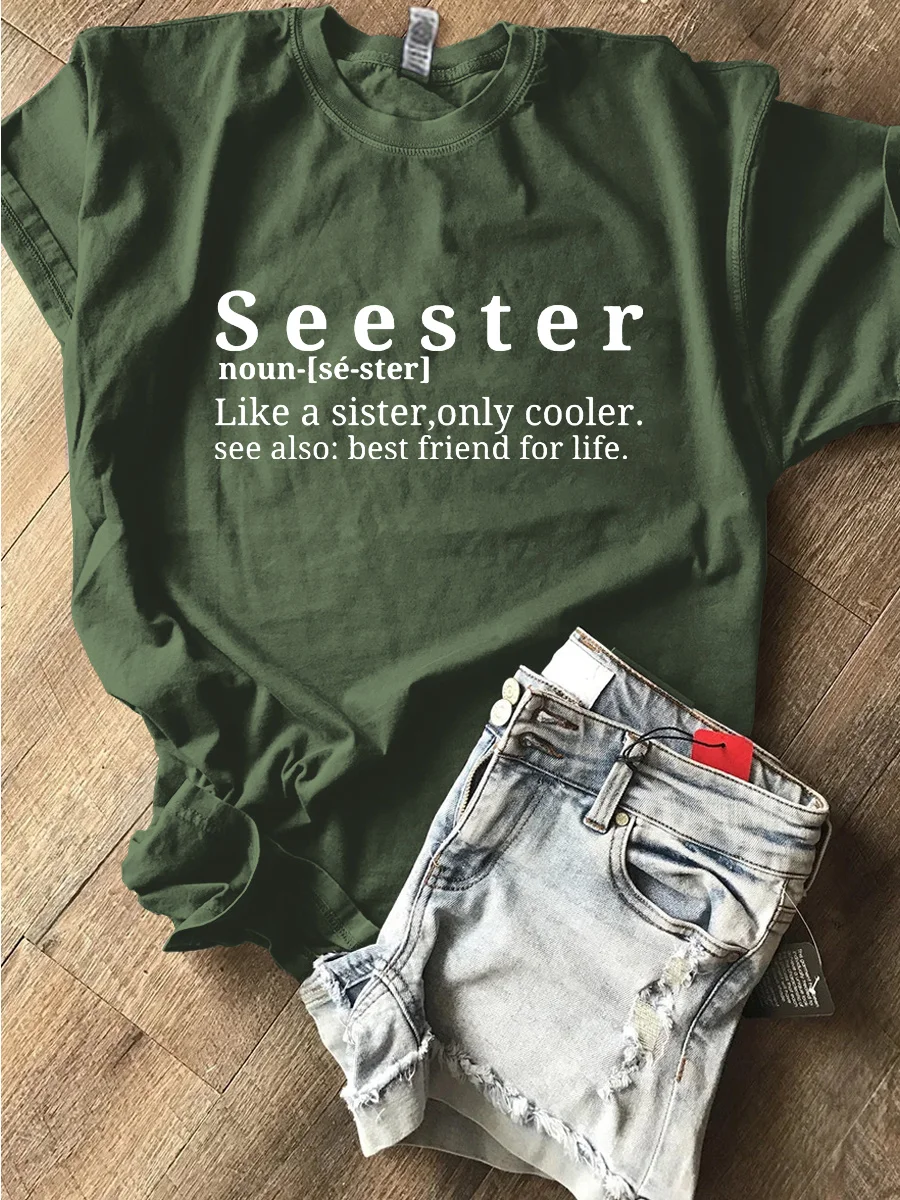 Seester Like A Sister Only Cooler T-shirt