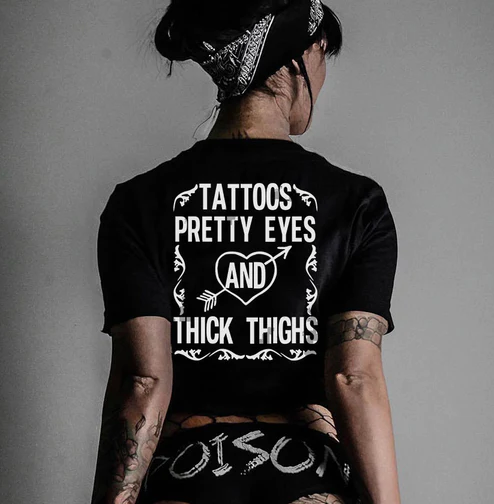 Tattoos Pretty Eyes And Thick Thighs T-shirt - Mincokull