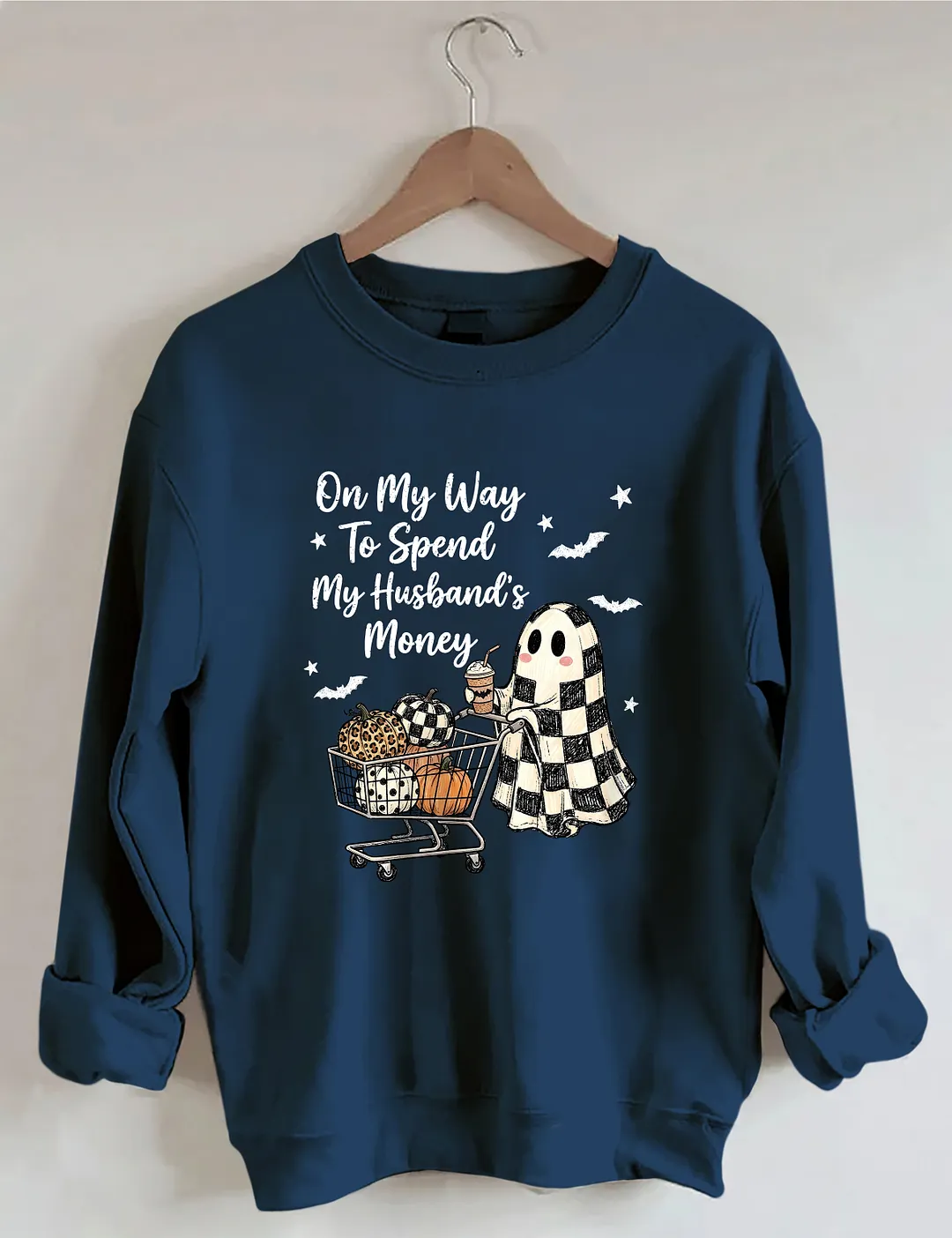 On My Way To Spend My Husband's Money Sweatshirt