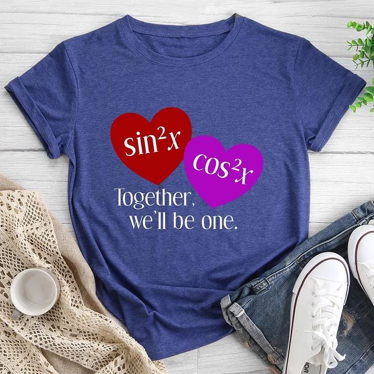 Together We'll Be One Round Neck T-shirt