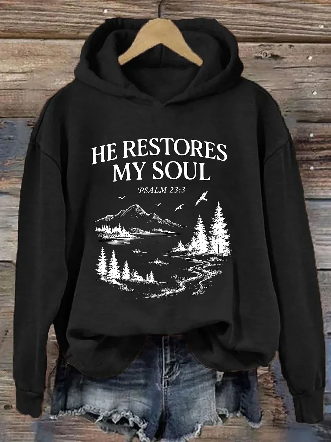 He Restores My Soul Hoodie
