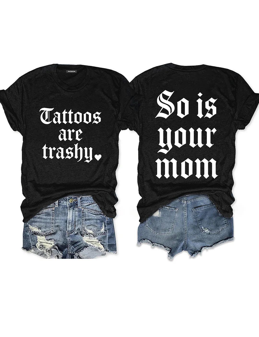 So Is Your Mom T-shirt