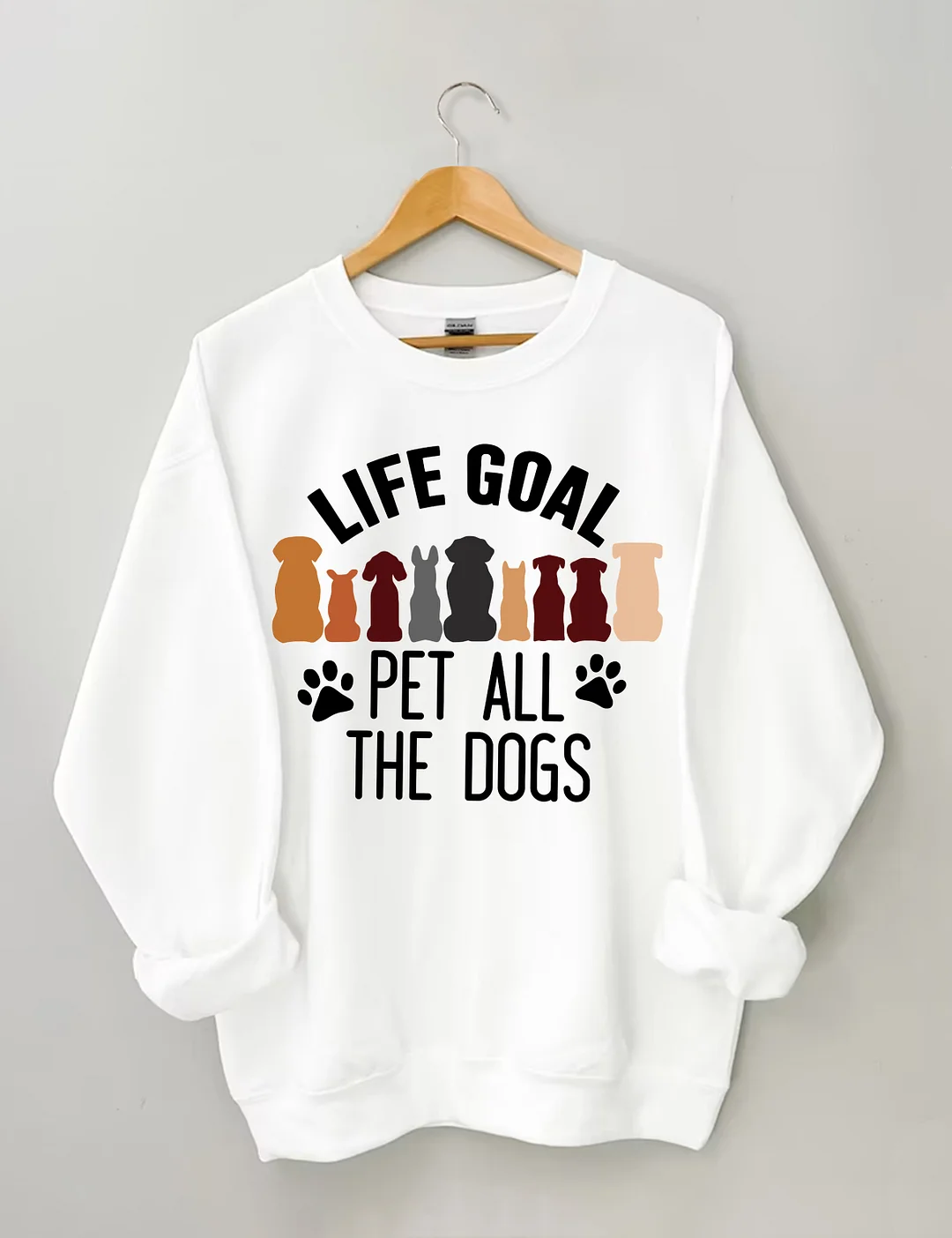 Life Goal Pet All The Dogs Sweatshirt