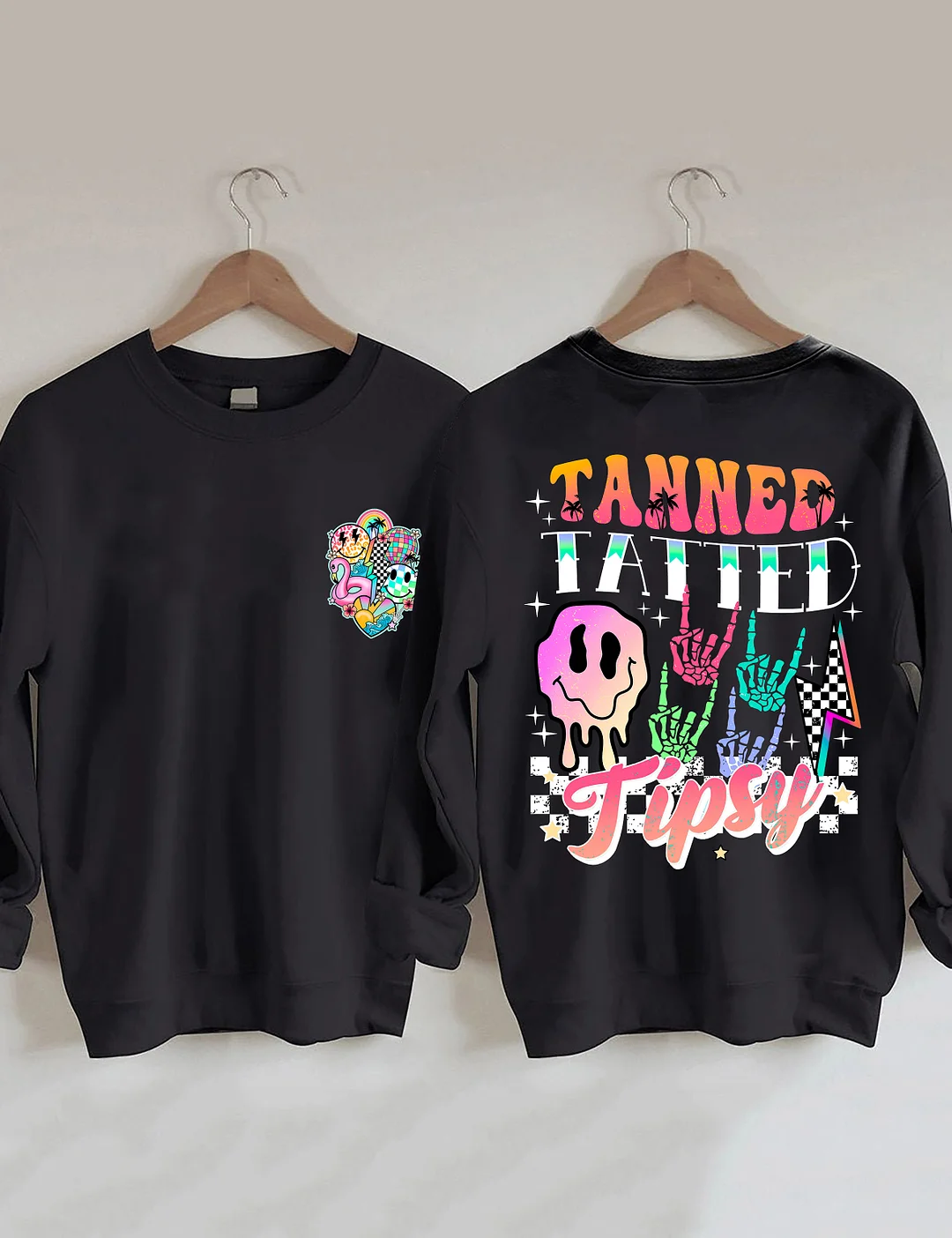 Tanned Tatted And Tipsy Sweatshirt