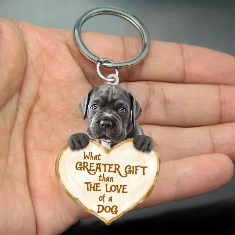 VigorDaily Cane Corso What Greater Gift Than The Love Of A Dog Acrylic Keychain GG119