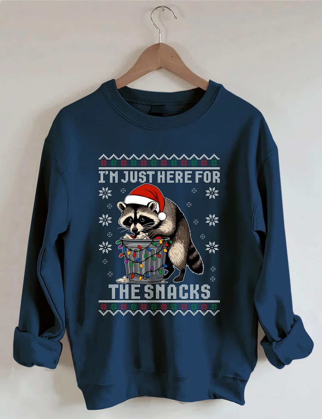 I'm Just Here For The Snacks Raccoon Sweatshirt