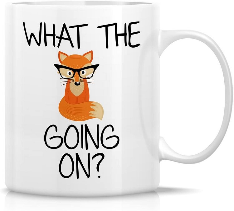 11 Oz Funny Coffee Ceramic Mug - What the Fox Going on
