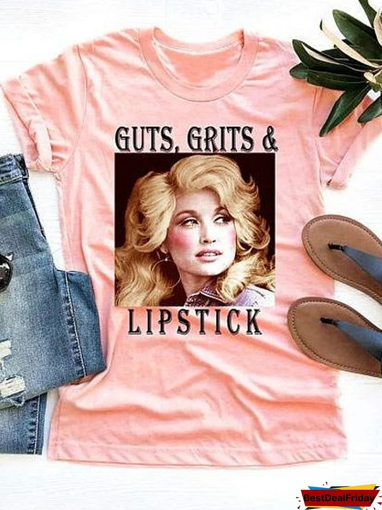 Bestdealfriday Guts Grits Lipstick Dolly Parton T-Shirt Tee 9766843