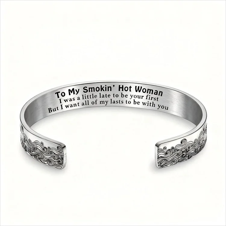 37Necklaces For Love - To My Smokin' Hot Woman Wave Cuff Bracelet💥